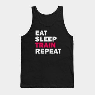 Eat Sleep Train Repeat - Gym Lovers Gift Tank Top